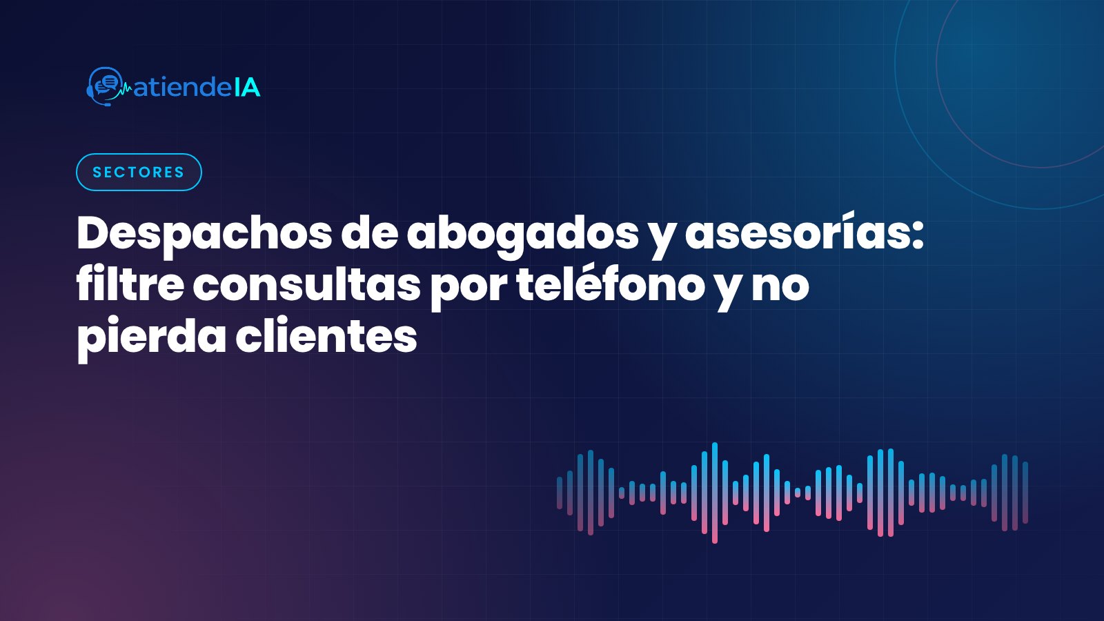 Portada: Despachos de abogados y asesorías: filtre consultas por teléfono y no pierda clientes