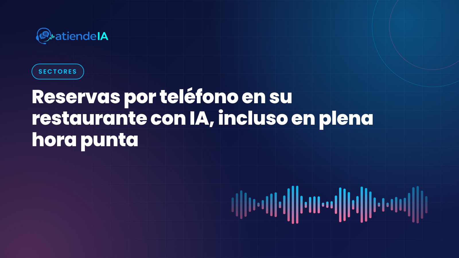 Portada: Reservas por teléfono en su restaurante con IA, incluso en plena hora punta